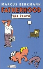 Fatherhood: the truth