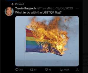 Travis Ikeguchi's pinned Tweet from June 2023 showing a pride flag burning and describing it as the LGBTQP flag